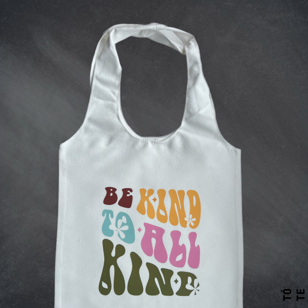 Be Kind To All Kind